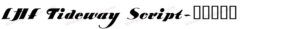 LHF Tideway Script字体转换